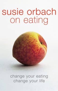 Susie Orbach on Eating