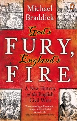 God's Fury, England's Fire: A New History of the English Civil Wars