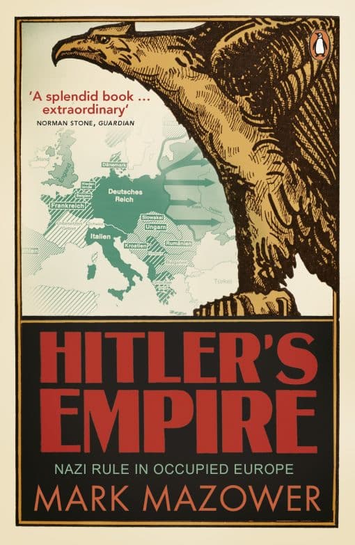 Hitler's Empire: Nazi Rule in Occupied Europe