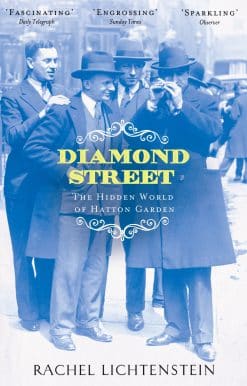 Diamond Street: The Hidden World of Hatton Garden