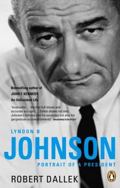 Lyndon B. Johnson: Portrait of a President