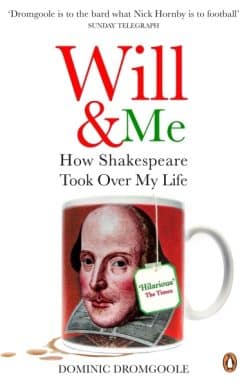 Will and Me: How Shakespeare Took Over My Life