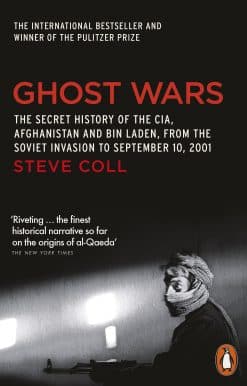 Ghost Wars: The Secret History of the CIA, Afghanistan and Bin Laden