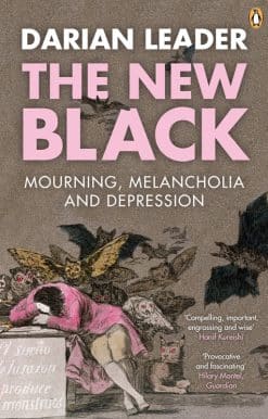 The New Black: Mourning, Melancholia and Depression