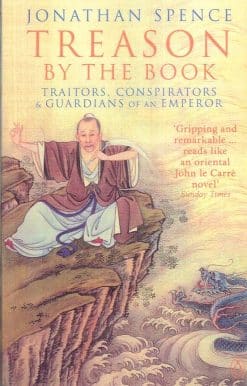 Treason By The Book: Traitors, Conspirators and Guardians of an Emperor