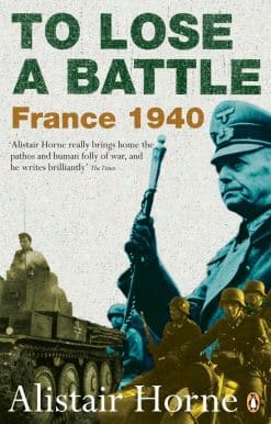 To Lose a Battle: France 1940