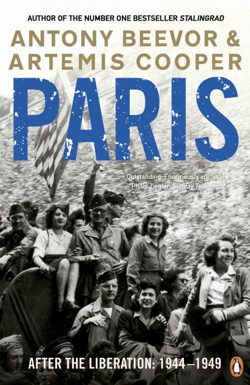 Paris After the Liberation: 1944 - 1949