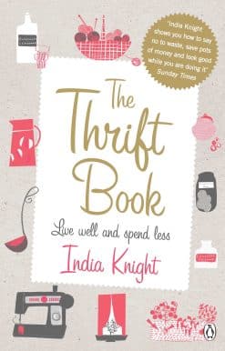 The Thrift Book: Live Well and Spend Less