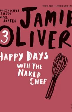 Happy Days with the Naked Chef