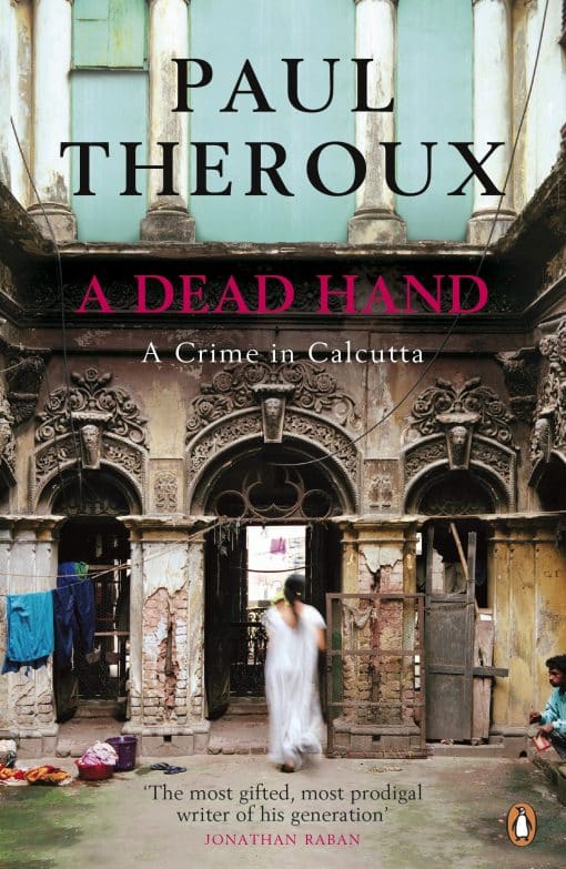 A Dead Hand: A Crime in Calcutta