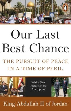 Our Last Best Chance: The Pursuit of Peace in a Time of Peril