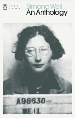 Simone Weil: An Anthology