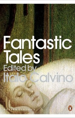Fantastic Tales: Visionary And Everyday