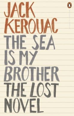 The Sea is My Brother: The Lost Novel