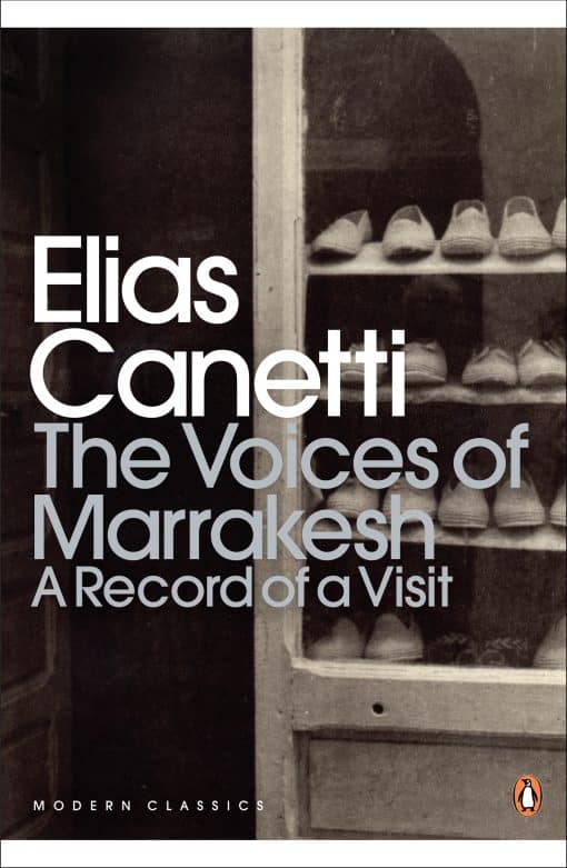 The Voices of Marrakesh: A Record of a Visit