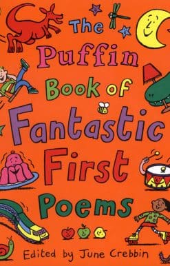 The Puffin Book of Fantastic First Poems