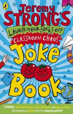 Jeremy Strong's Laugh-Your-Socks-Off Classroom Chaos Joke Book