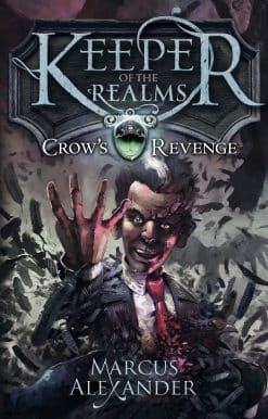 Keeper of the Realms: Crow's Revenge (Book 1)