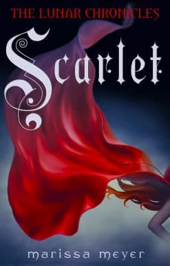 Scarlet (The Lunar Chronicles Book 2)