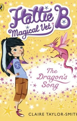 Hattie B, Magical Vet: The Dragon's Song (Book 1)