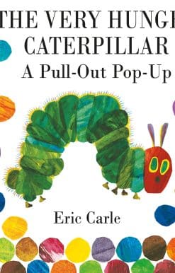 The Very Hungry Caterpillar: A Pull-Out Pop-Up