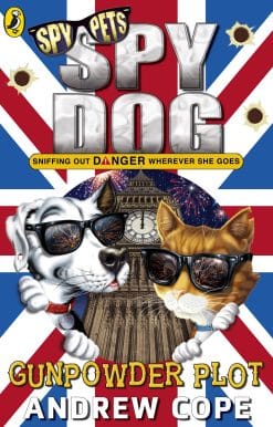Spy Dog: The Gunpowder Plot