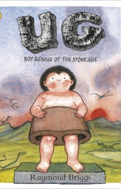 UG: Boy Genius of the Stone Age and His Search for Soft Trousers