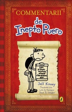 Commentarii de Inepto Puero (Diary of a Wimpy Kid Latin edition)