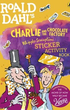 Roald Dahl's Charlie and the Chocolate Factory Whipple-Scrumptious Sticker Activity Book