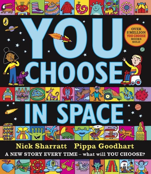 You Choose in Space: A new story every time – what will YOU choose?