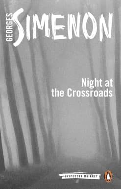 Night at the Crossroads: Inspector Maigret #6