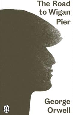 The Road to Wigan Pier