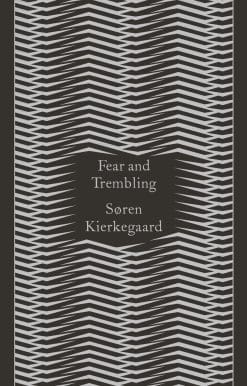 Fear and Trembling: Dialectical Lyric by Johannes De Silentio