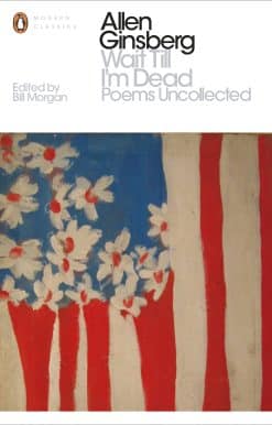 Wait Till I'm Dead: Poems Uncollected