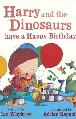 Harry and the Dinosaurs have a Happy Birthday