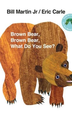 Brown Bear, Brown Bear, What Do You See?