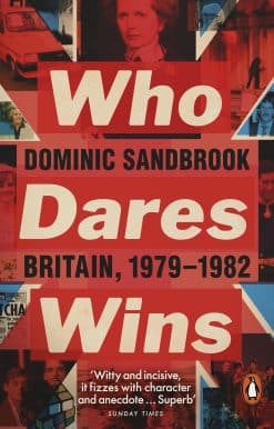 Who Dares Wins: Britain, 1979-1982