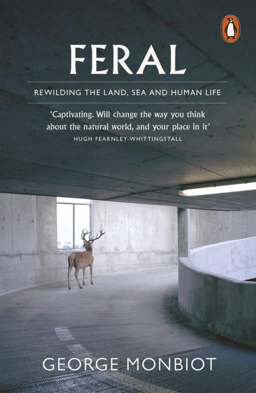 Feral: Rewilding the Land, Sea and Human Life