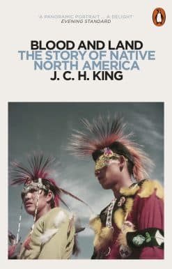 Blood and Land: The Story of Native North America