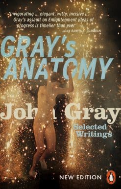 Gray's Anatomy: Selected Writings