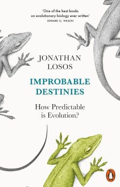 Improbable Destinies: How Predictable is Evolution?