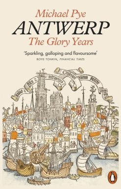 Antwerp: The Glory Years