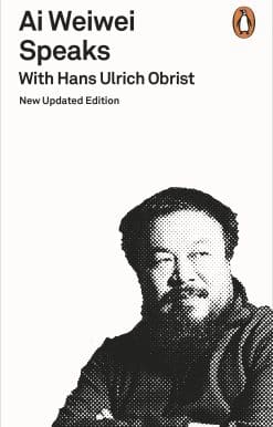 Ai Weiwei Speaks: with Hans Ulrich Obrist