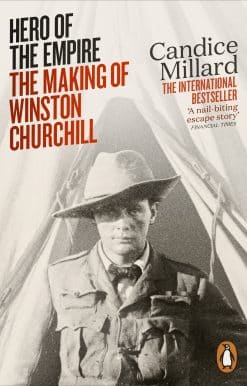 Hero of the Empire: The Making of Winston Churchill