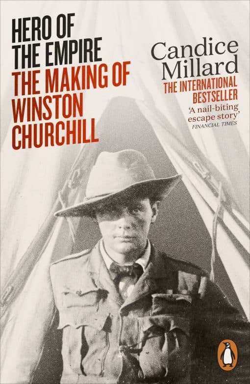 Hero of the Empire: The Making of Winston Churchill