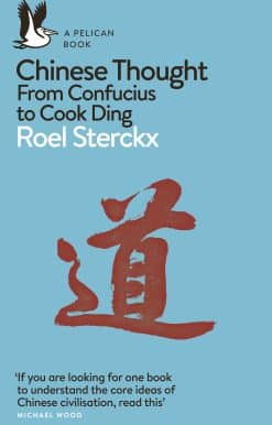 Chinese Thought: From Confucius to Cook Ding