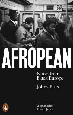 Afropean: Notes from Black Europe