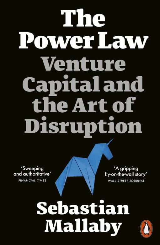 The Power Law: Venture Capital and the Art of Disruption