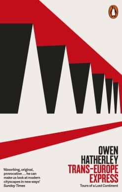 Trans-Europe Express: Tours of a Lost Continent