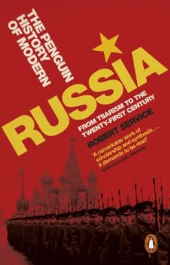 The Penguin History of Modern Russia: From Tsarism to the Twenty-first Century, Fifth Edition